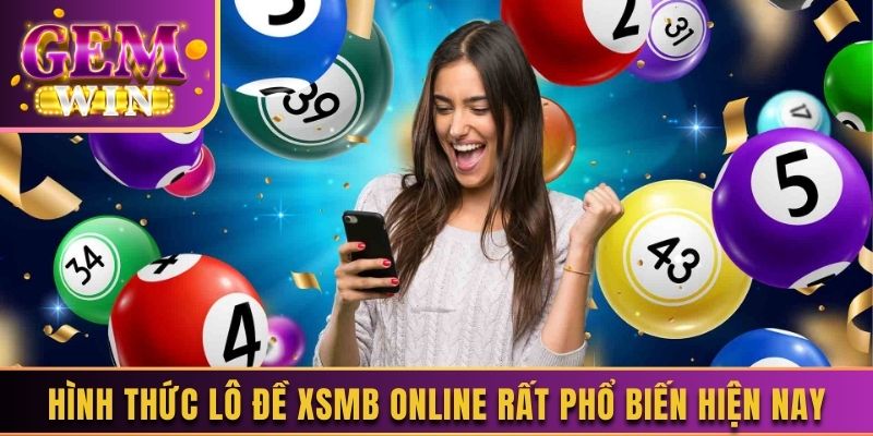 Hình thức lô đề XSMB online rất phổ biến hiện nay